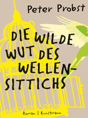 cover image of Die wilde Wut des Wellensittichs